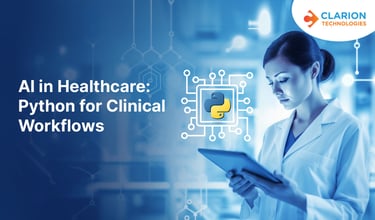 AI in Healthcare: How Python Can Optimize Clinical Workflows