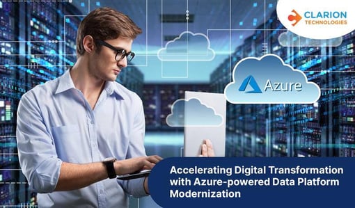 Accelerating Digital Transformation with Azure-powered Data Platform Modernization