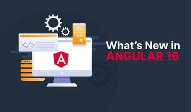 Explore Angular 16: Latest Features & Updates Unveiled