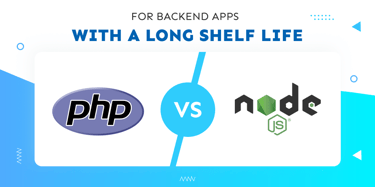 PHP vs Node.js: Best Backend Choice for Long-Lasting Apps