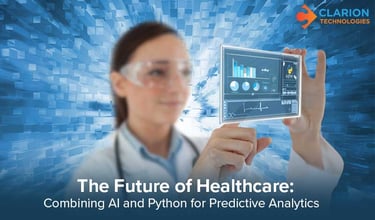 The Future of Healthcare: Combining AI and Python for Predictive Analytics