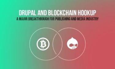 Drupal & Blockchain hook-up: Breakthrough for Publishing & Media Industry