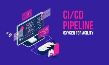 CI/CD Pipeline: Oxygen for Agility