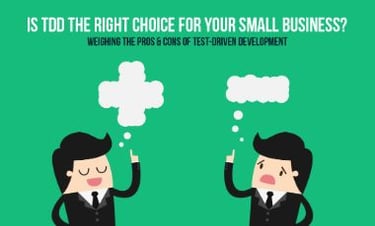 TDD for Small Businesses: Is Test-Driven Development Worth It?