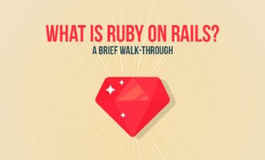 What is Ruby on Rails? – A brief Walk-through