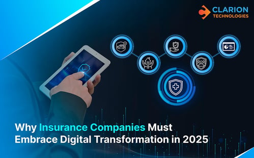 Why Insurance Companies Must Embrace Digital Transformation in 2025