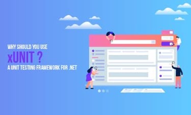 Why Should You Use xUnit? A Unit Testing Framework For .NET