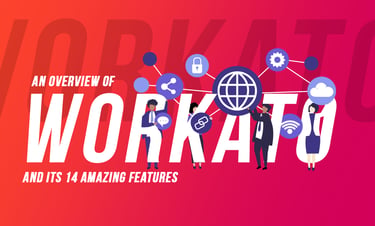 Discover Workato: 14 Powerful Features for Seamless Integration