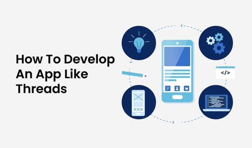 How to Create an App Like Threads