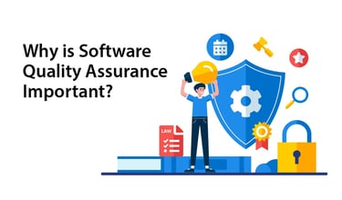 Why Software Quality Assurance is Crucial for Success