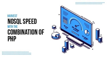 Harvest NoSQL Speed With The Combination Of PHP