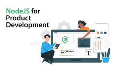 Reasons to Choose Node.js for Product Development