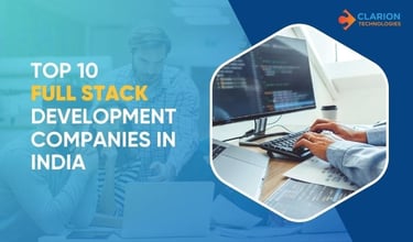 Top 10 Full Stack Development Companies in India