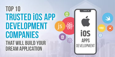 Top 10 iOS App Development Companies in 2024