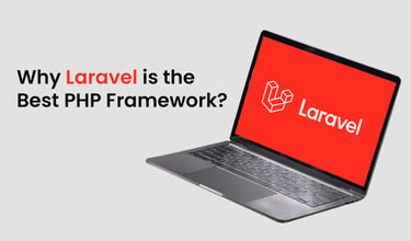 10 Reasons Why Laravel Is the Best PHP Framework For 2024