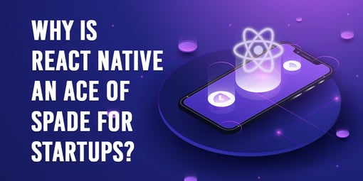 Why is React Native for Startups in 2024?