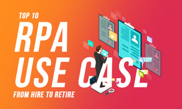 Top 10 RPA Use Case in HR from Hire To Retire