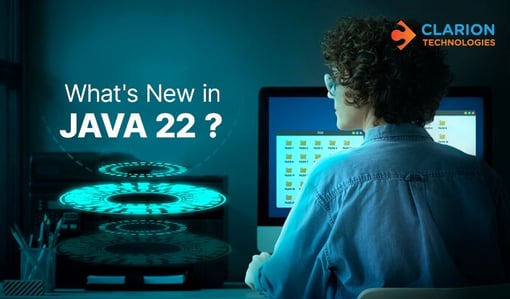 What's New in Java 22? - Features and Benefits