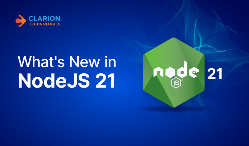 What's New in Node.js 21: New Features & Updates