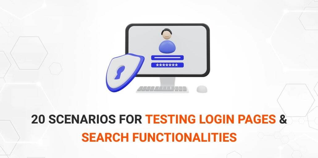 Login & Search Testing: 20 Key Scenarios