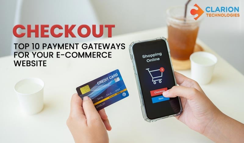 Top 10 Payment Gateways For Your E-commerce Website in 2024